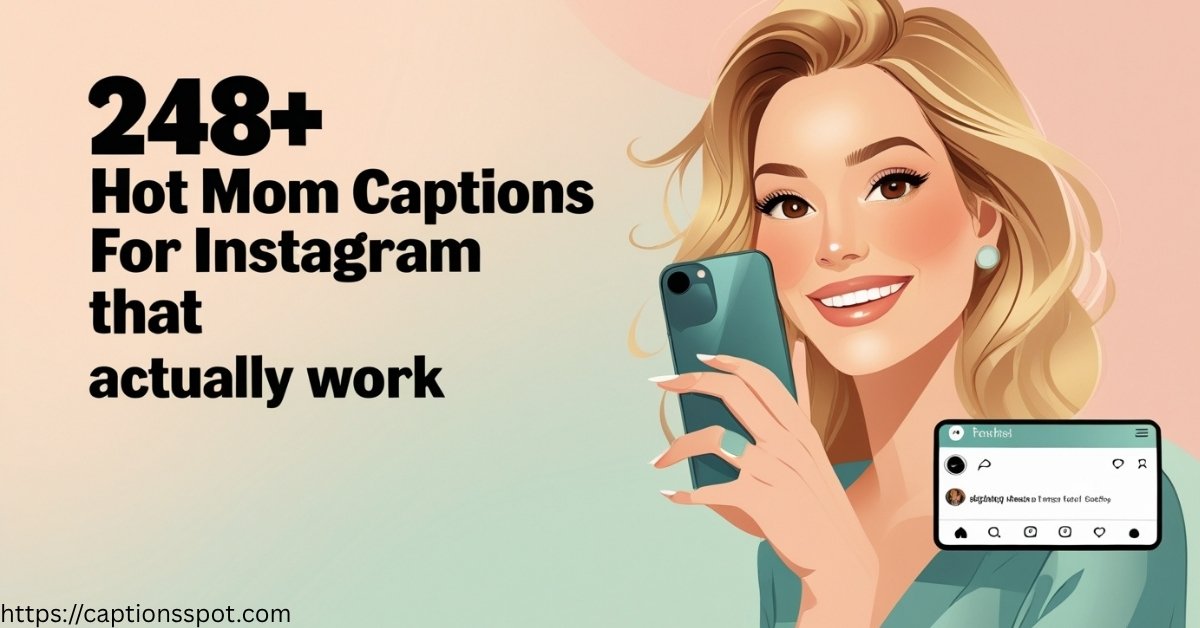 248+ Hot Mom Captions Featured Image