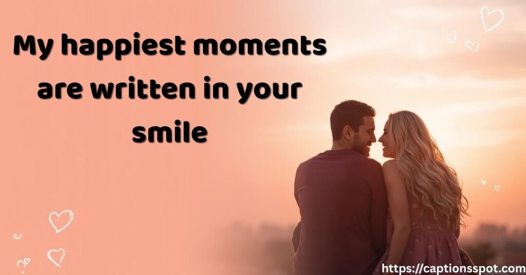 Love and Relationship Smile Captions