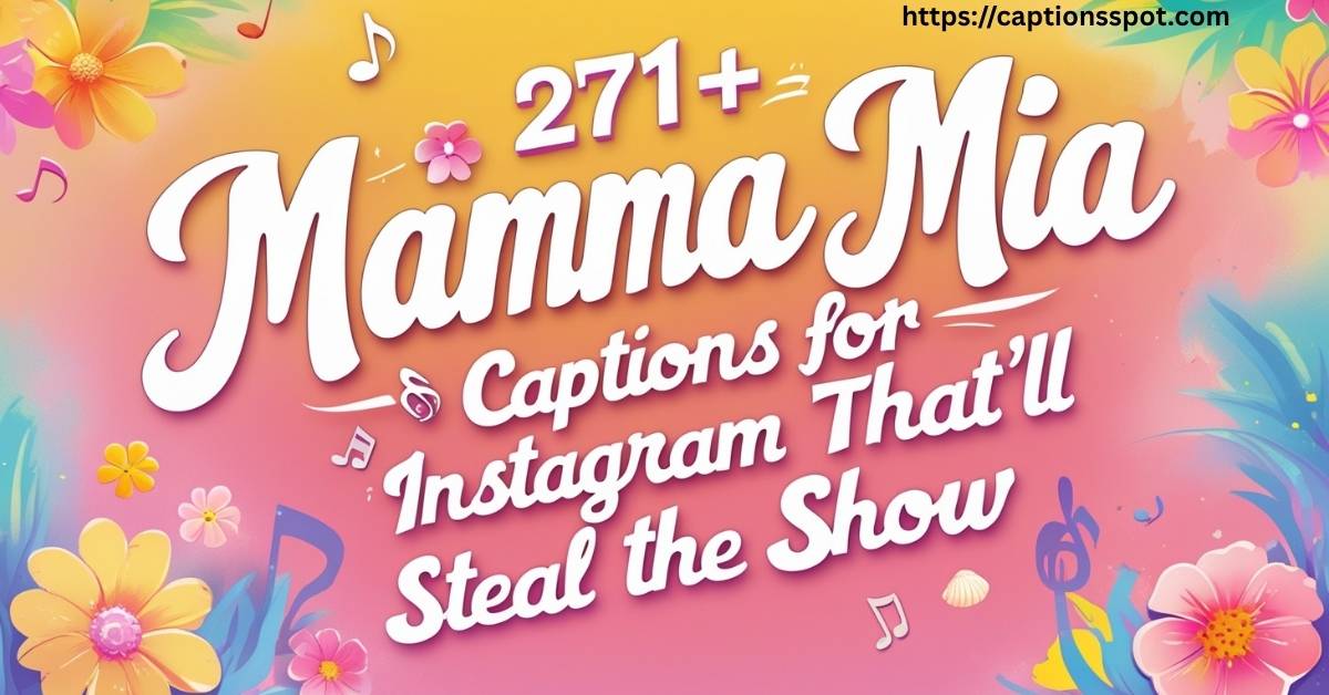 271+ Mamma Mia Captions Featured Image