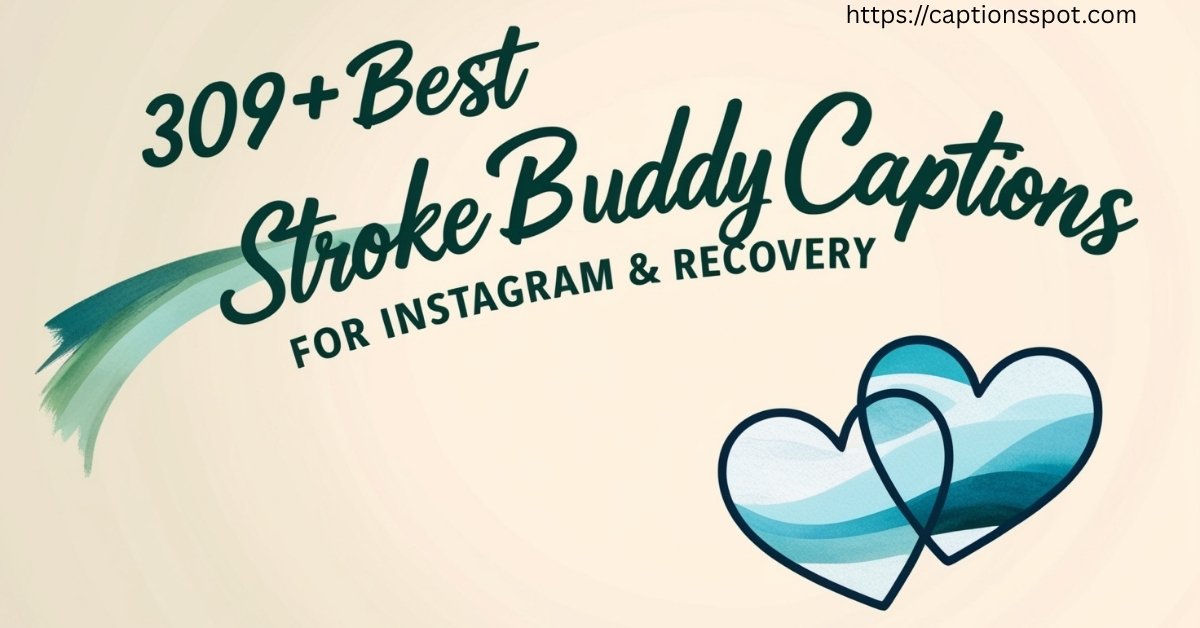 309+ Best Stroke Buddy Captions Featured Image