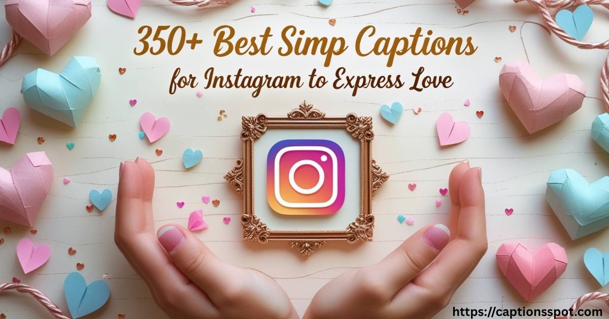 350+ Best Simp Captions for Featured Image