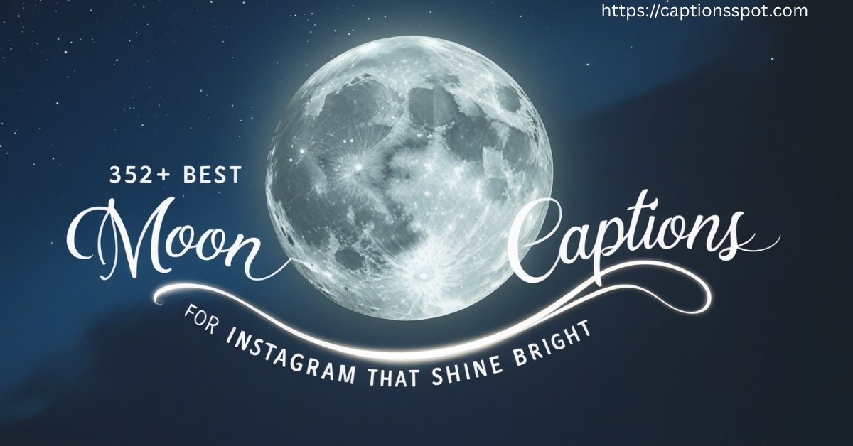 352+ Best Moon Captions Featured Image