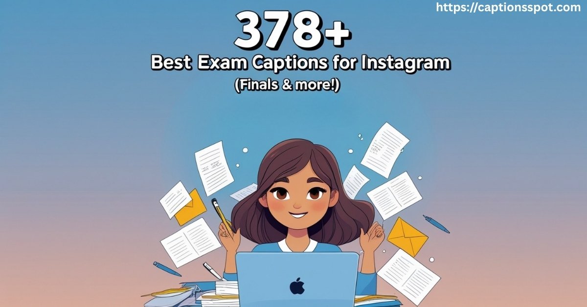 378+ Best Exam Captions Featured Image