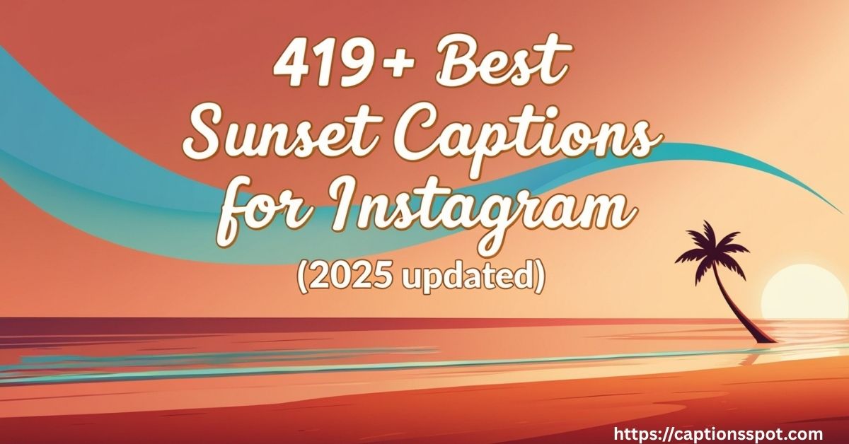 419+ Best Sunset Captions Featured Image