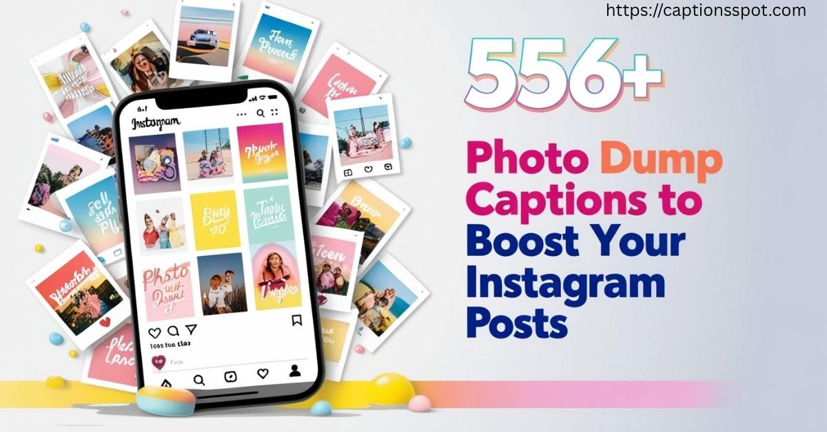 556+ Photo Dump Captions Featured Image
