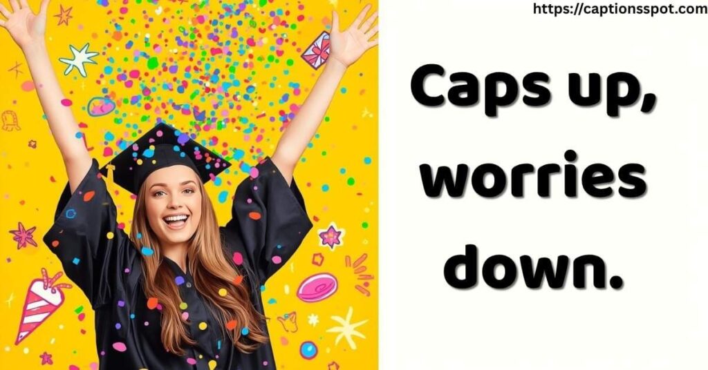 Good Graduation Captions