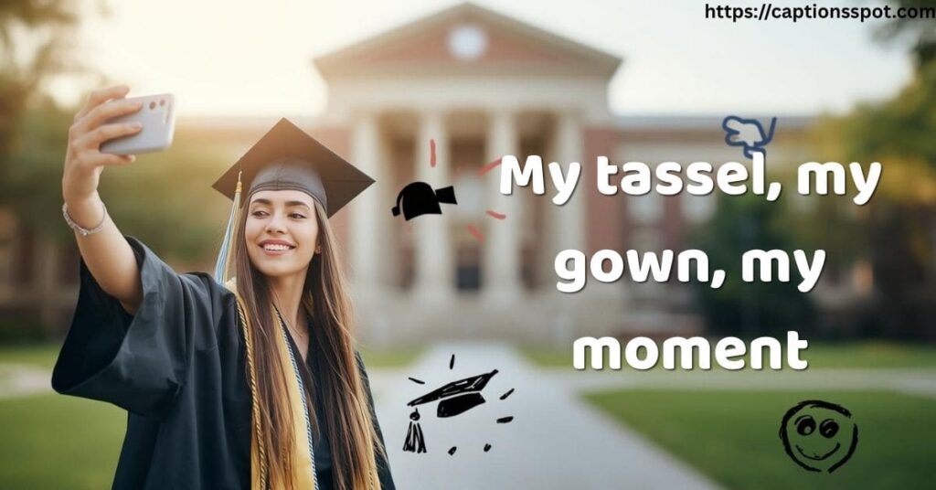 Graduation Selfie Captions