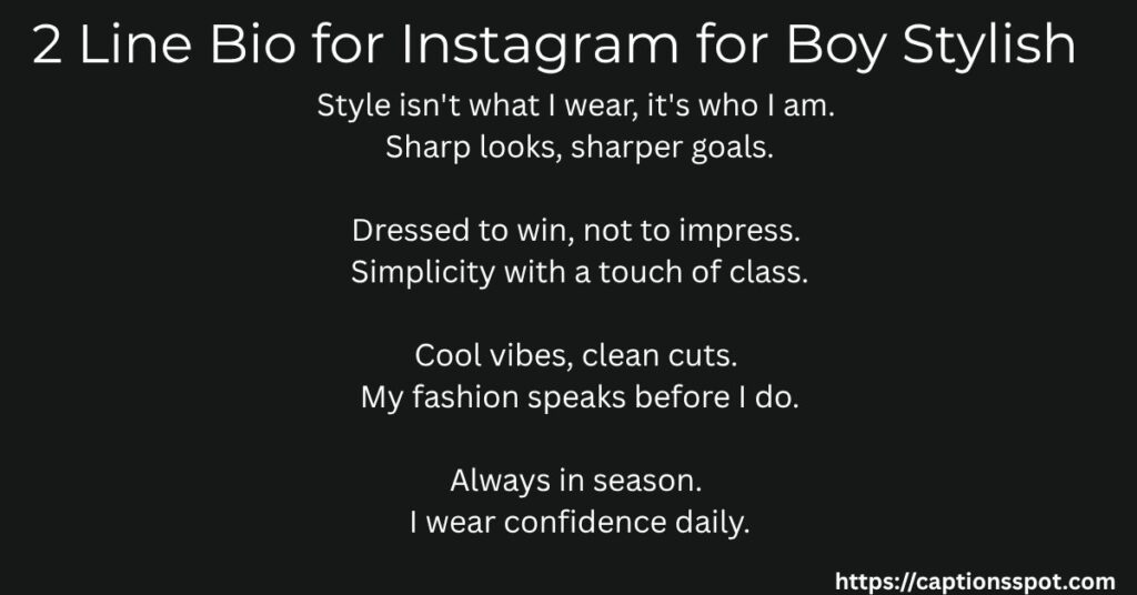 2 Line Bio for Instagram for Boy Stylish