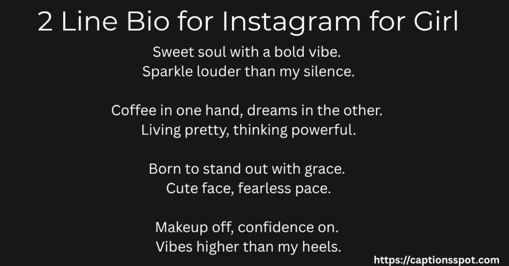 2 Line Bio for Instagram for Girl