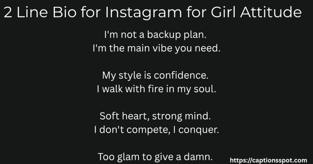 2 Line Bio for Instagram for Girl Attitude