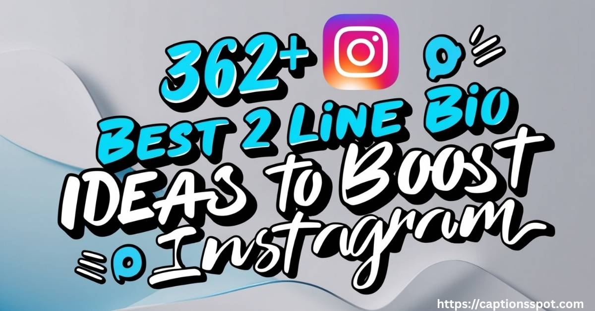 362+ Best 2 Line Bio Ideas Featured Image
