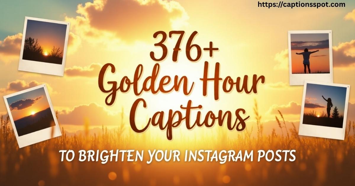 376+  Golden Hour Captions Featured Image