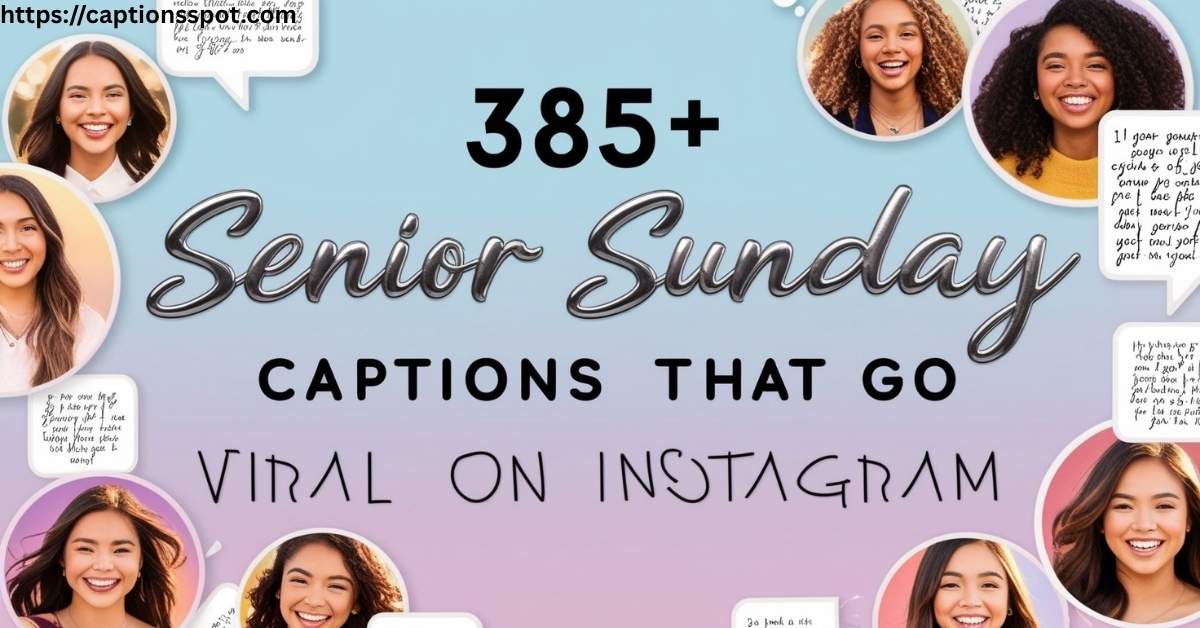 385+ Senior Sunday Captions Featured Image