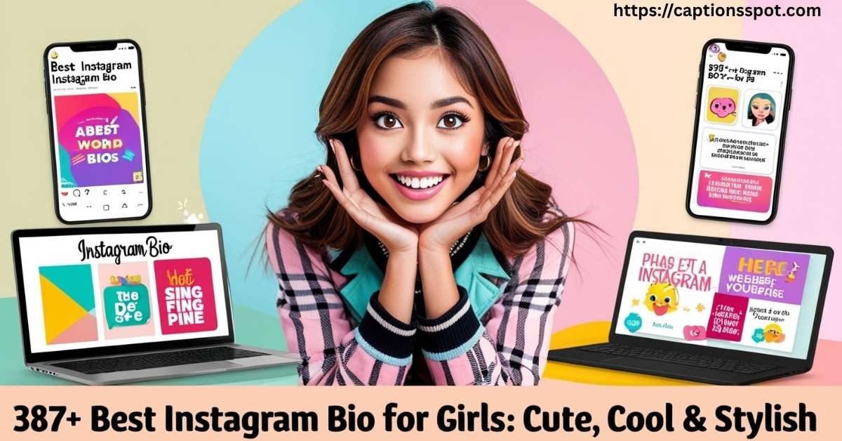 387+ Best Instagram Bio for Girls Featured Image
