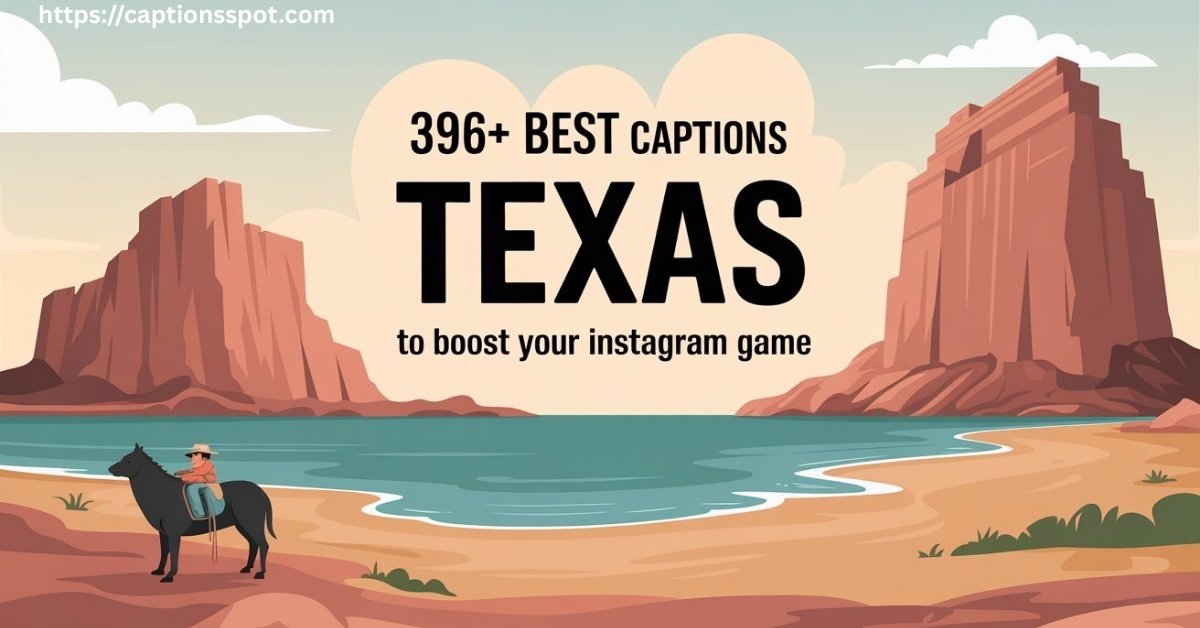 396+ Best Texas Captions Featured Image
