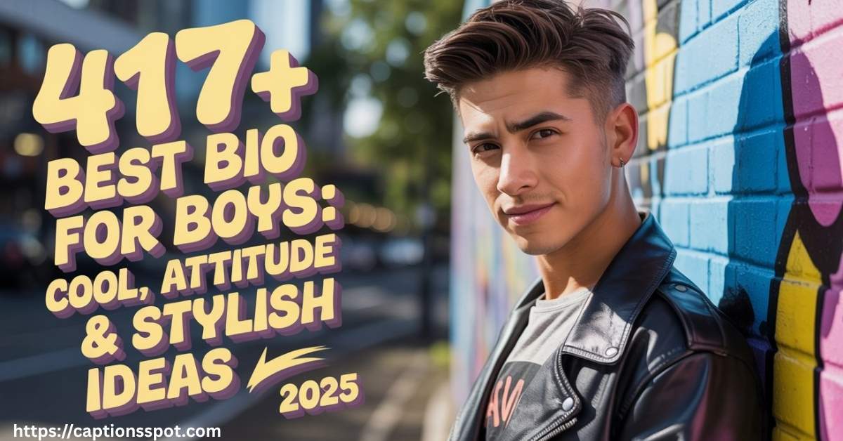 417+ Best Bio for Boys Featured Image