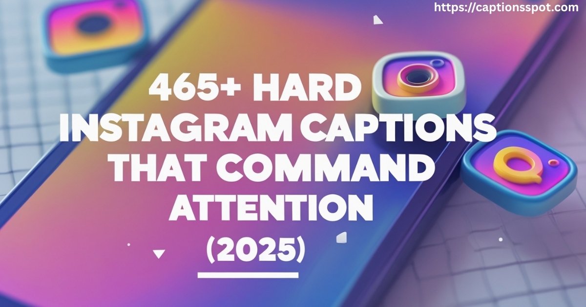 465+ Hard Instagram Captions Featured Image