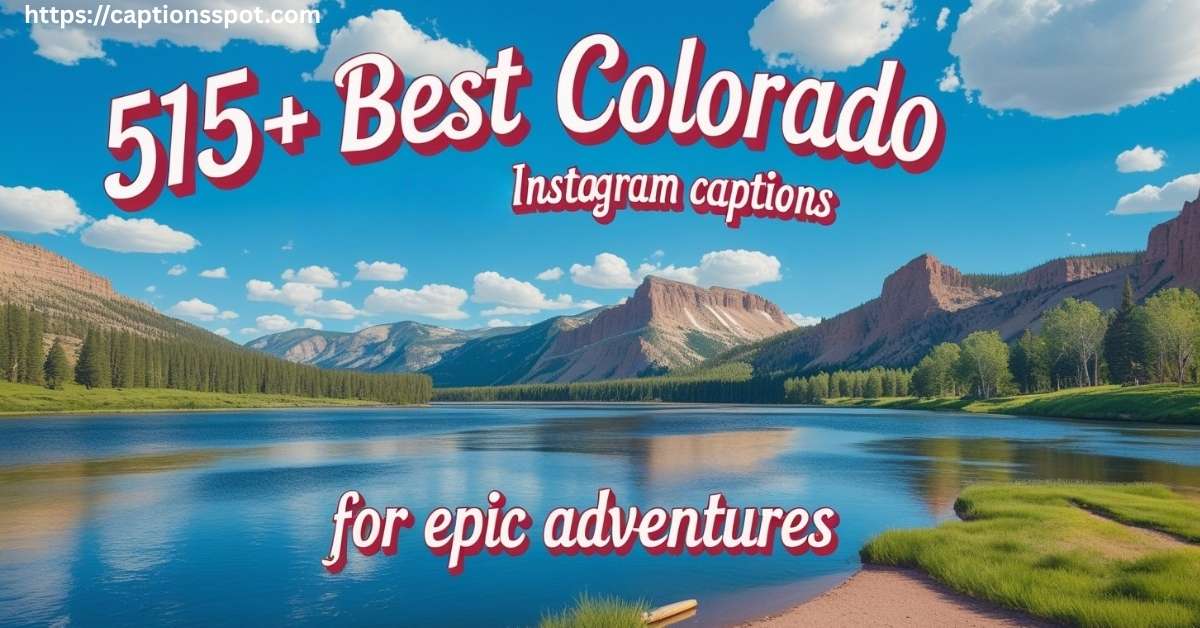 515+ Best Colorado Instagram Captions Featured Image