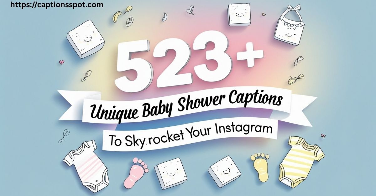 523+ Unique Baby Shower Captions Featured Image