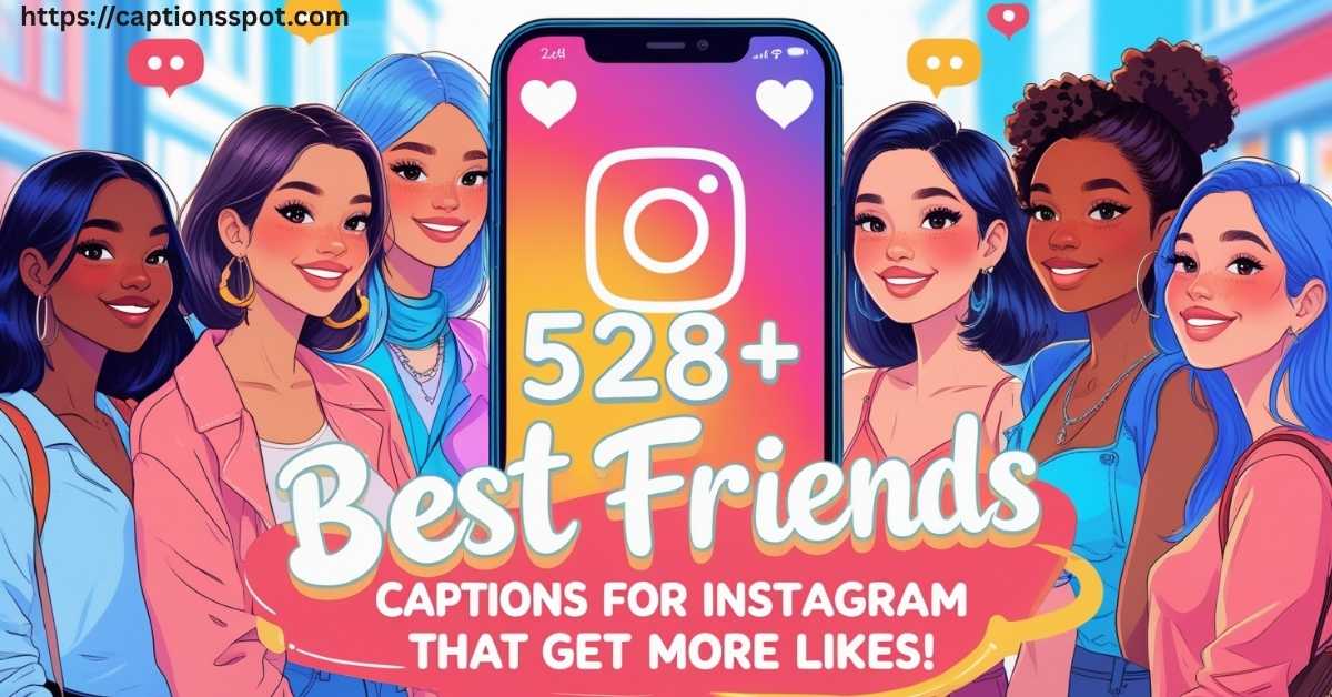 528+ Best Friends Captions Featured Image