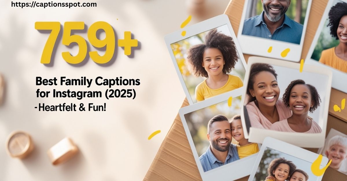 759+ Best Family Captions Featured Image
