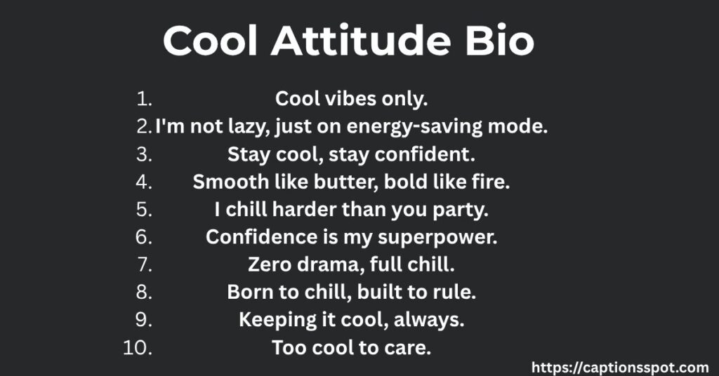 Cool Attitude Bio
