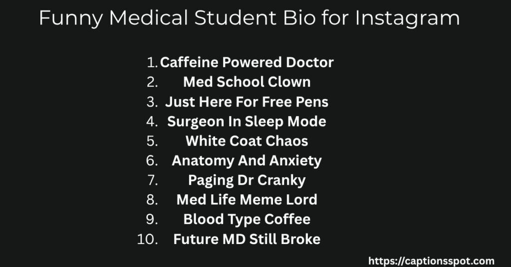 Funny Medical Student Bio for Instagram