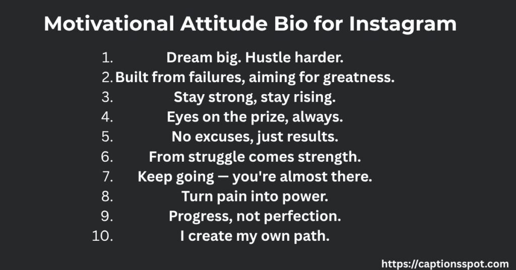 Motivational Attitude Bio for Instagram